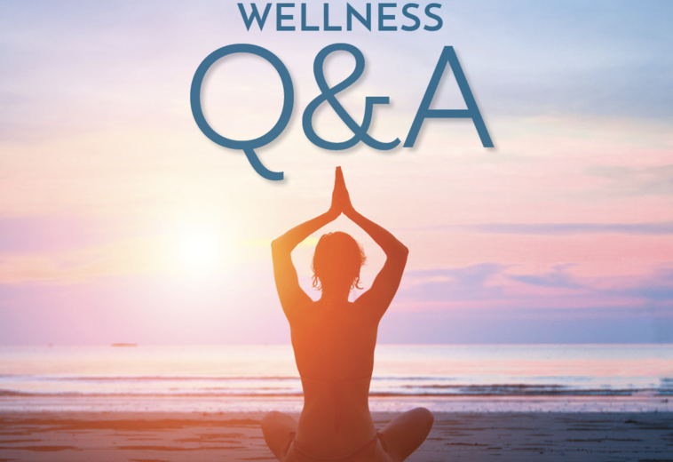 Special Section: 2025 Wellness Q&A